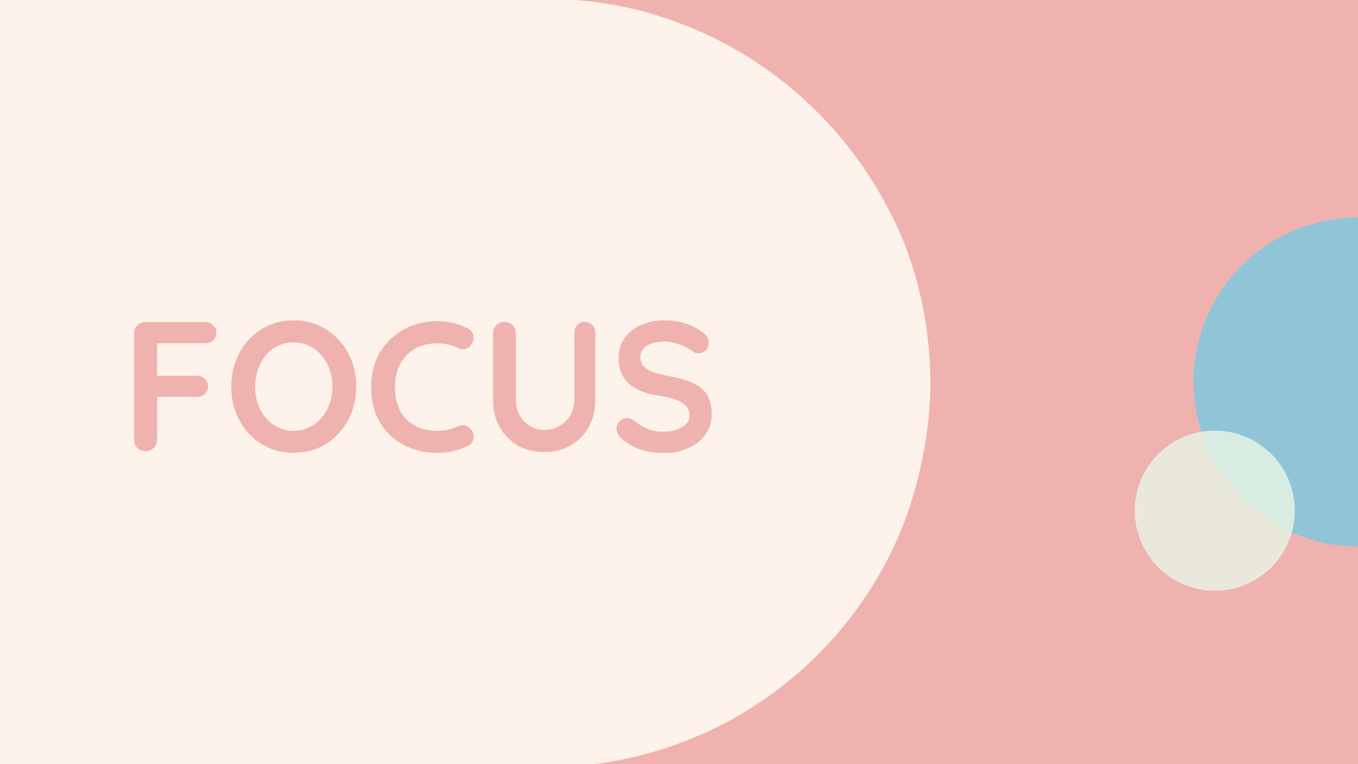 Focus