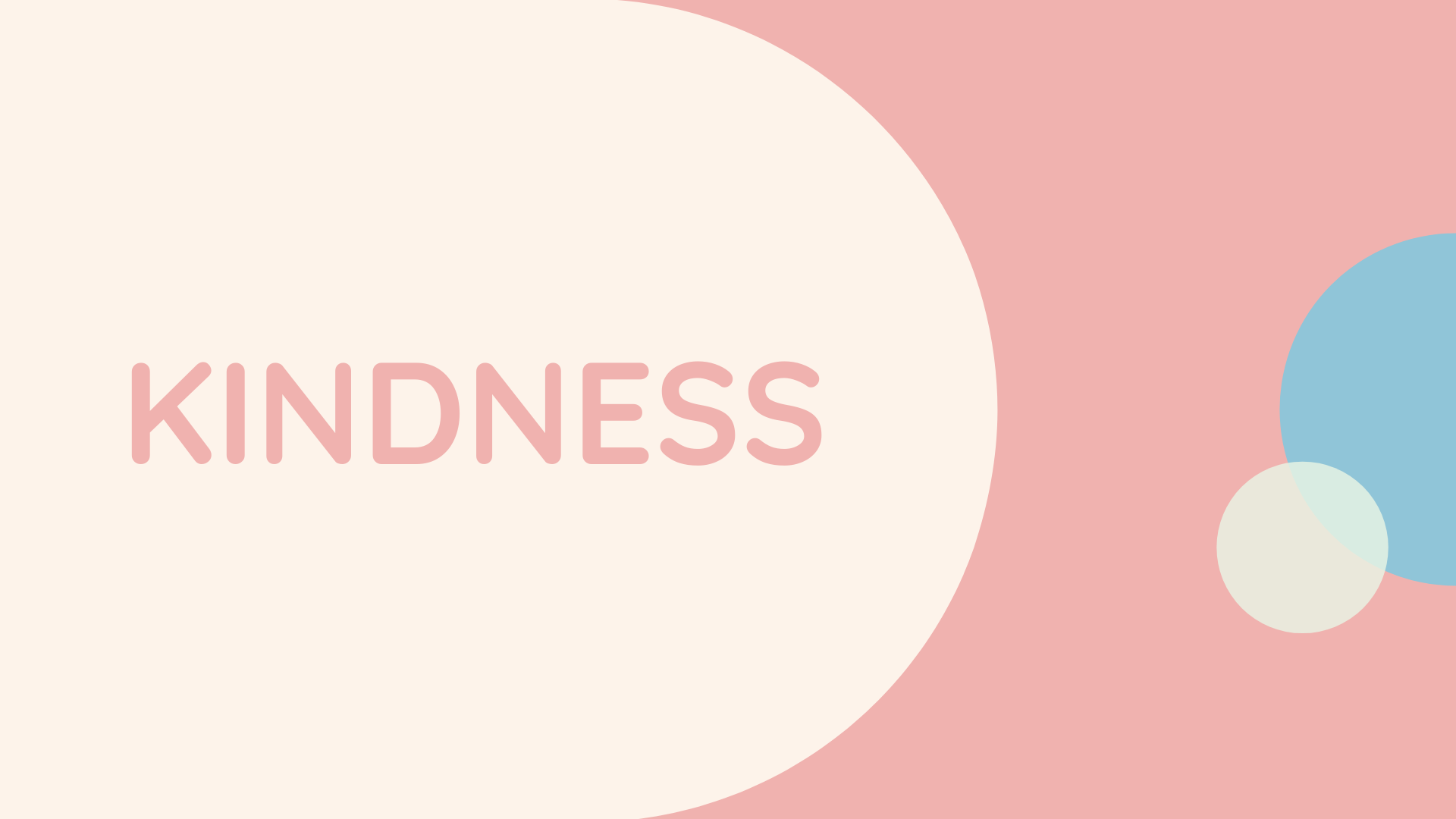 Kindness