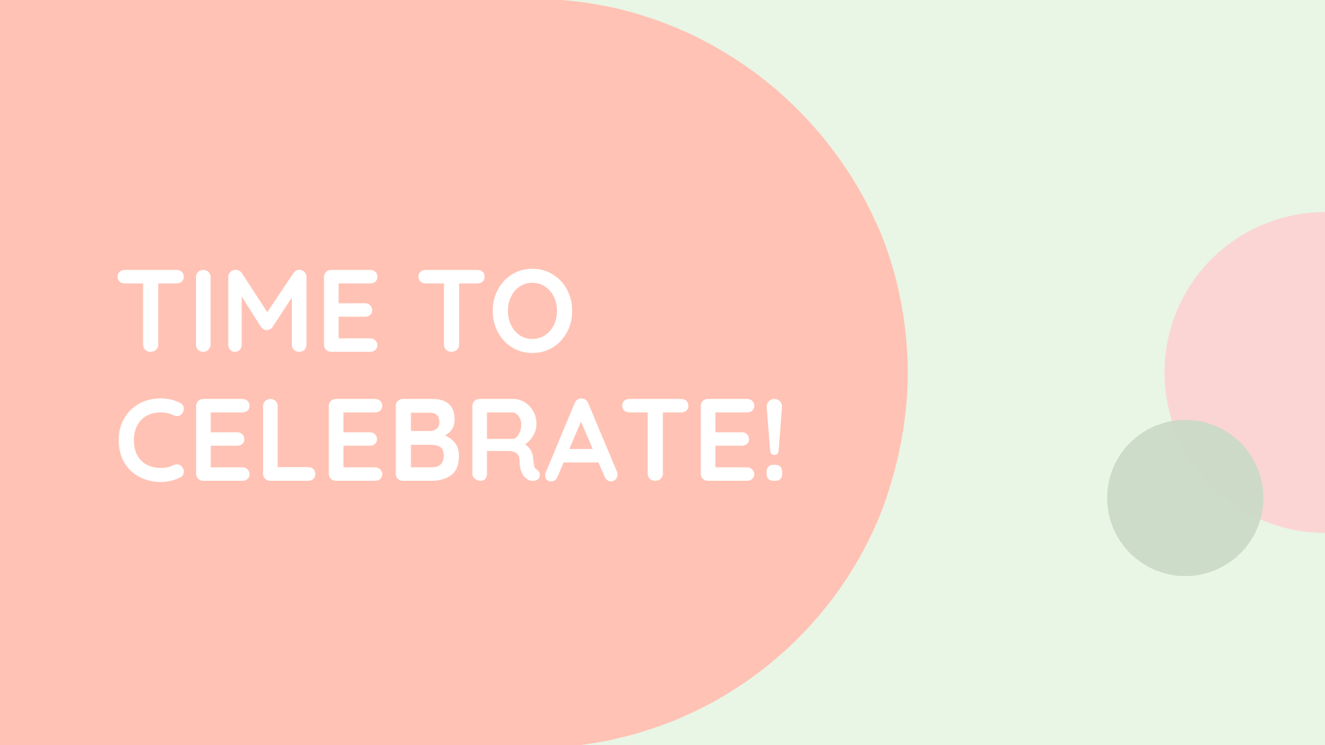 Time to Celebrate