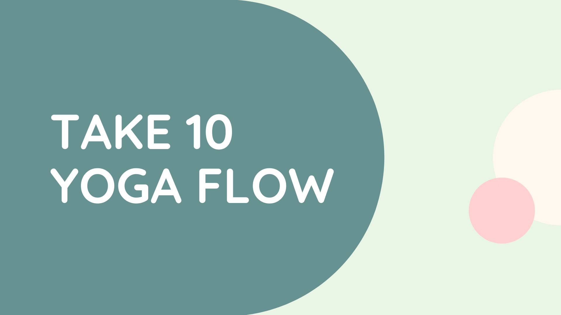 Take 10 Yoga Flow