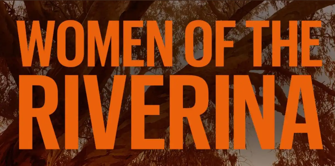 NEW EVENT: WOMEN OF THE RIVERINA 
