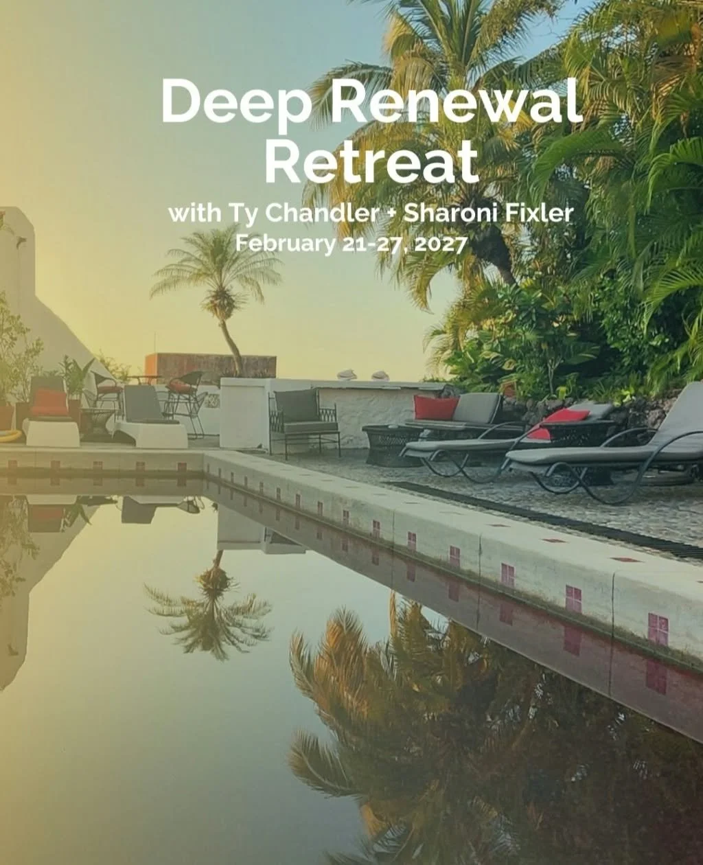 Deep Renewal Retreat, Puerto Vallarta, Mexico   Feb 21 - 27, 2027   ~ Rest - Relax - Explore ~