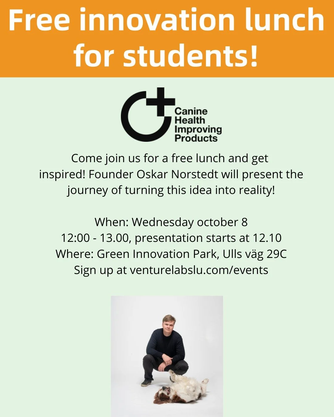 Next week, VentureLab@SLU is hosting an Innovation lunch for students in Ultuna!

&ldquo;The company was founded by me in 2023 after I had started my thesis project, where I developed a supplement for dogs designed to help them reach an optimal weigh