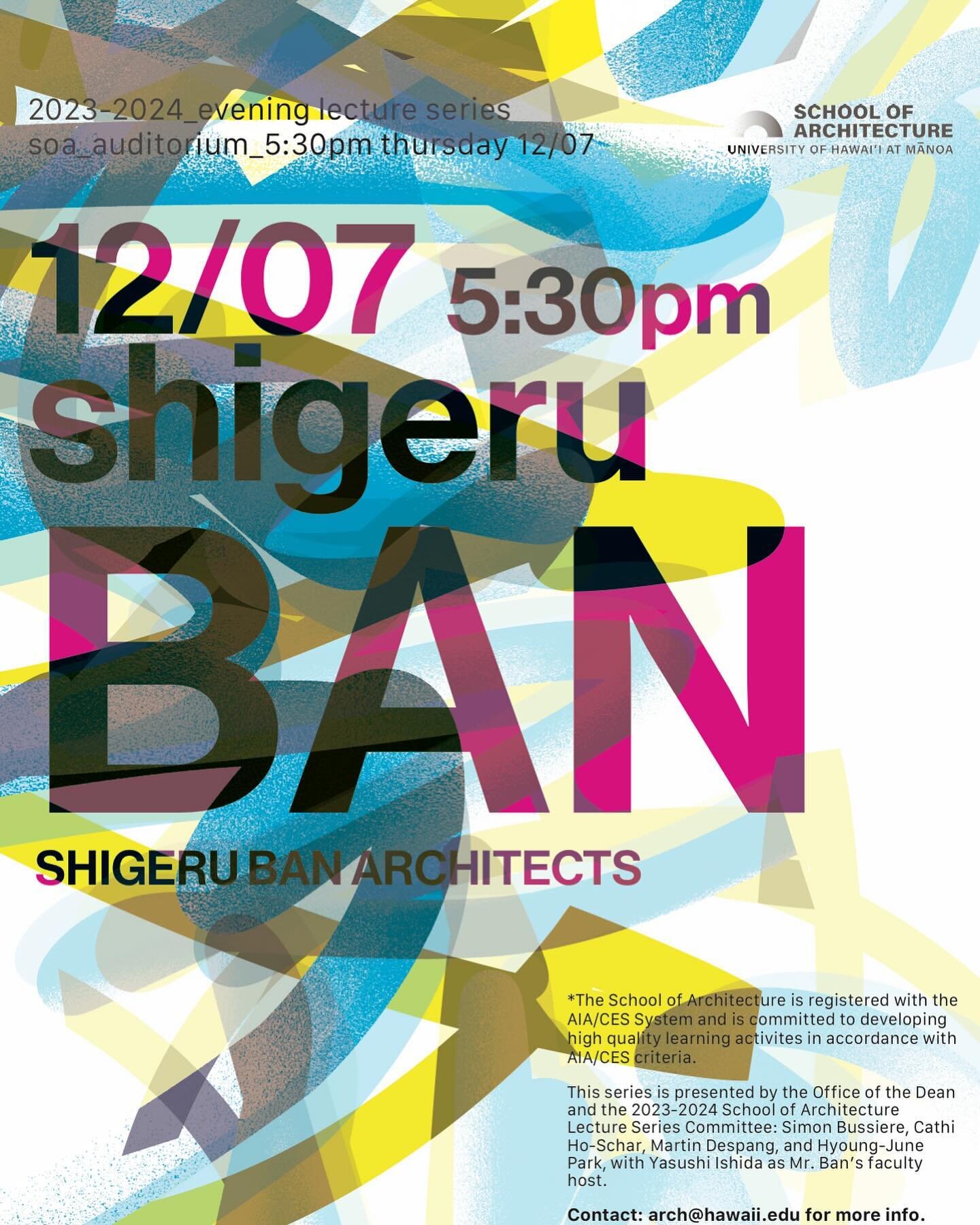 @archawaii presents a last minute entry to their lecture series with 2014 Pritzker Prize Laureate, Shigeru Ban. 

Shigeru Ban is globally recognized for his innovative use of paper tubes in disaster relief construction. This lecture will provide an o