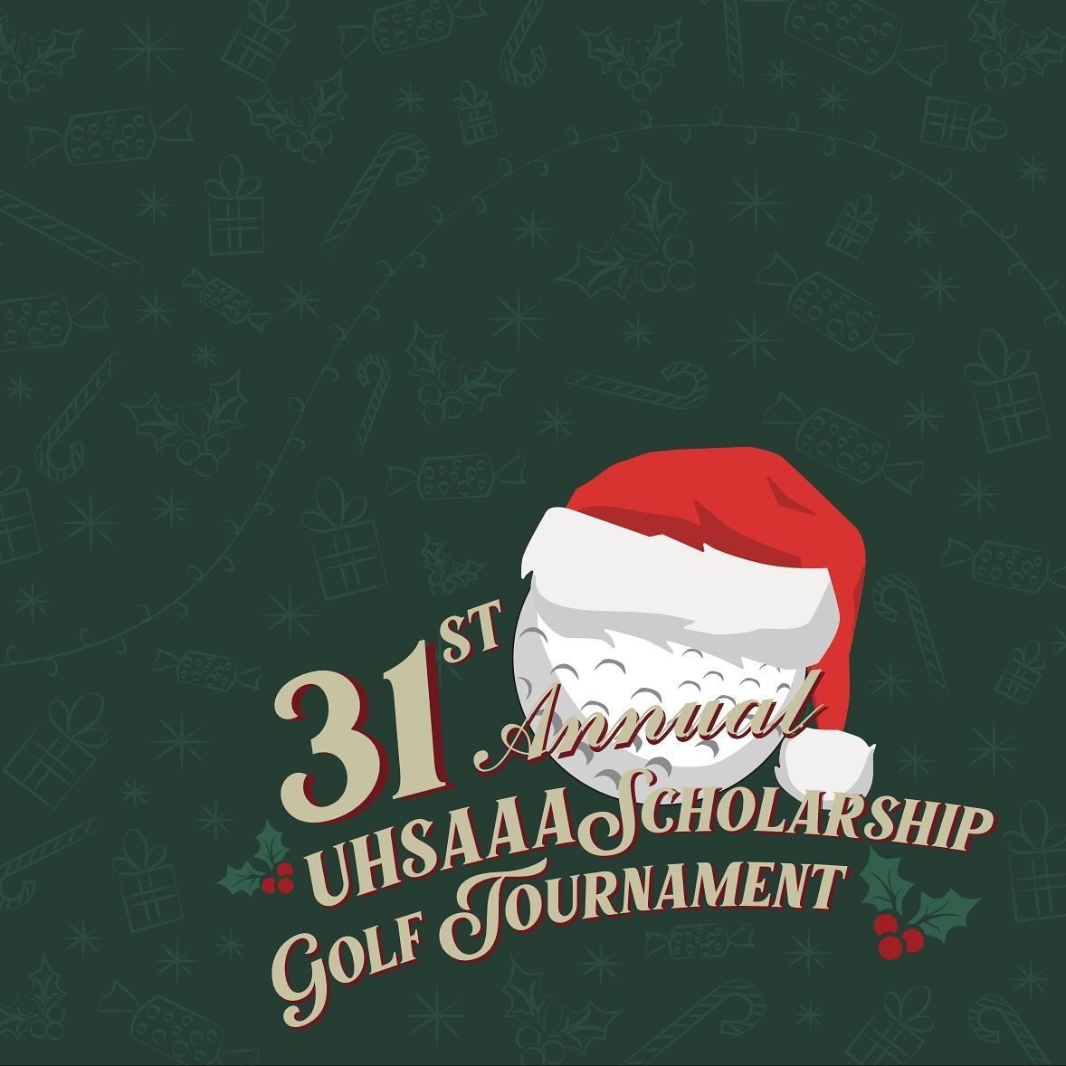 ANNOUNCING OUR 31ST ANNUAL UHSAAA SCHOLARSHIP GOLF TOURNAMENT!!

When: July 19, 2024
Where: Hawaii Prince Golf Club
Theme: Christmas in July (wear your best outfit that fits the theme)

Register by July 5th at www.uhsaaa.org