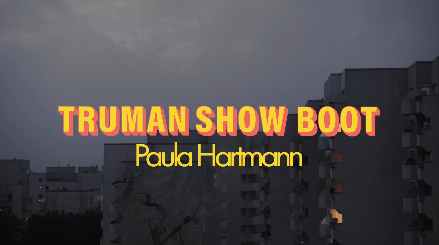 Paula Hartmann - Truman Show Boot