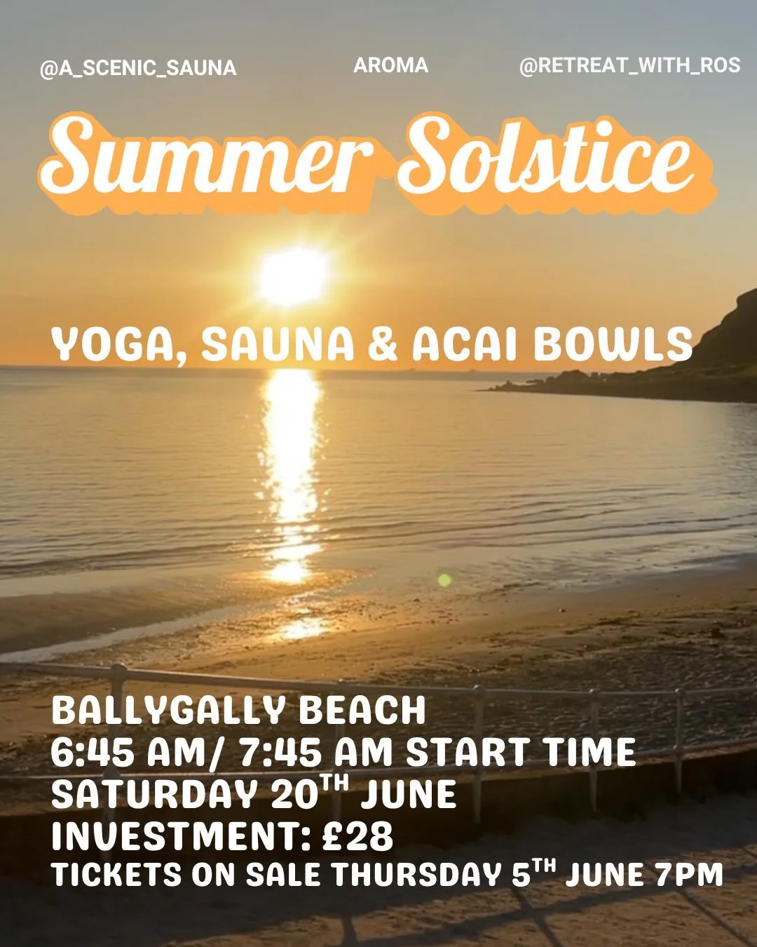 Summer Solstice Yoga, Sauna &amp; A&ccedil;ai Bowls 

Last year this morning was so special, we got a cracker sunrise around Ballygally Head and I&rsquo;m manifesting that energy for us this time round too. 

Tickets go live Thursday 7pm 

Saturday 2