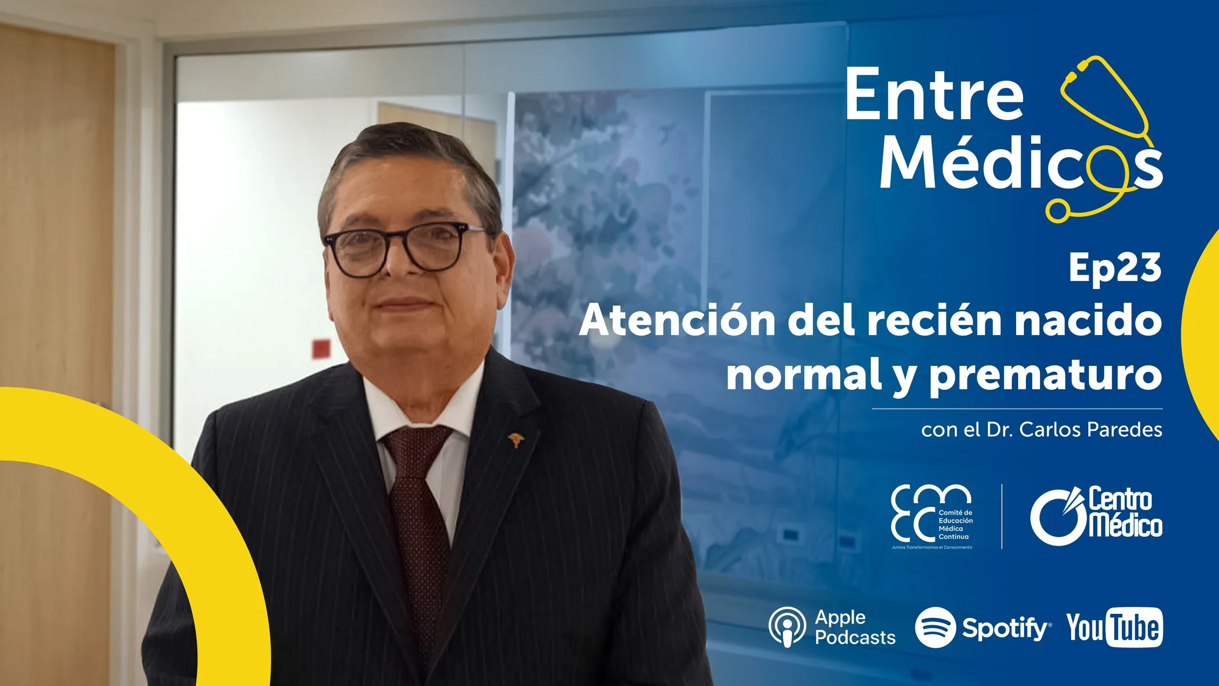 Atención del recién nacido normal y prematuro con el Dr. Carlos Paredes