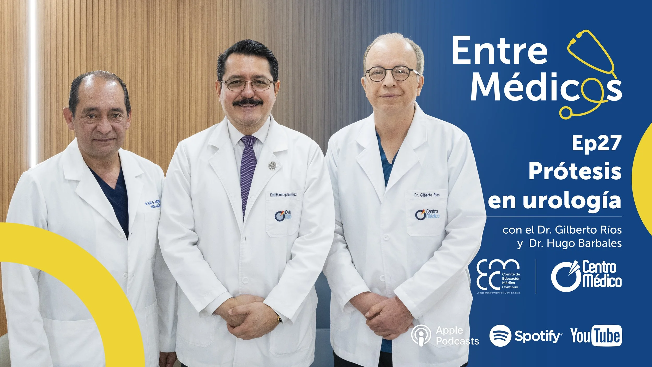 Prótesis En Urología con el Dr. Gilberto Ríos, Dr. Hugo Barbales y Dr. Hugo Marroquín