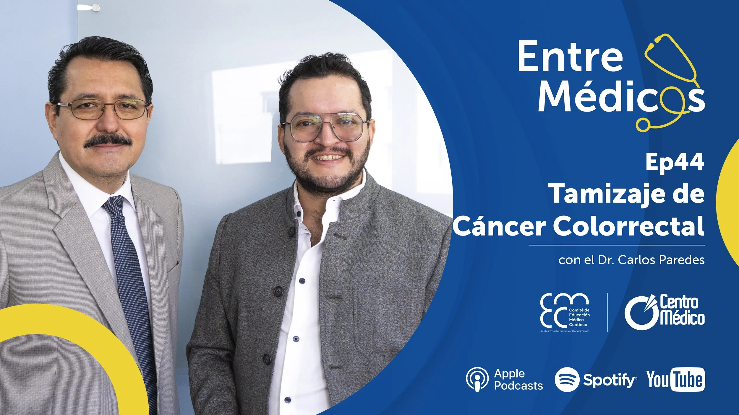 Ep44 - Tamizaje de Cáncer Colorrectal con el Dr. Carlos Paredes.
