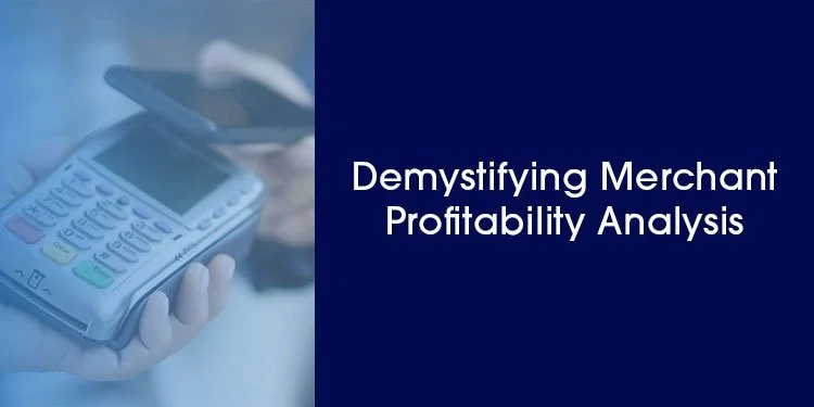 Demystifying Merchant Profitability Analysis