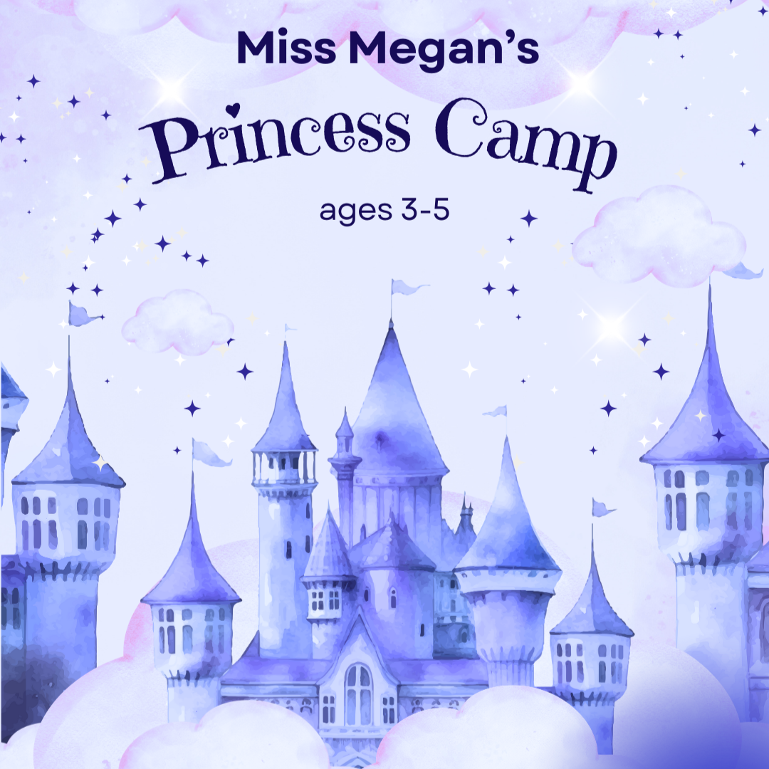 Miss Megan's Princess Camp
