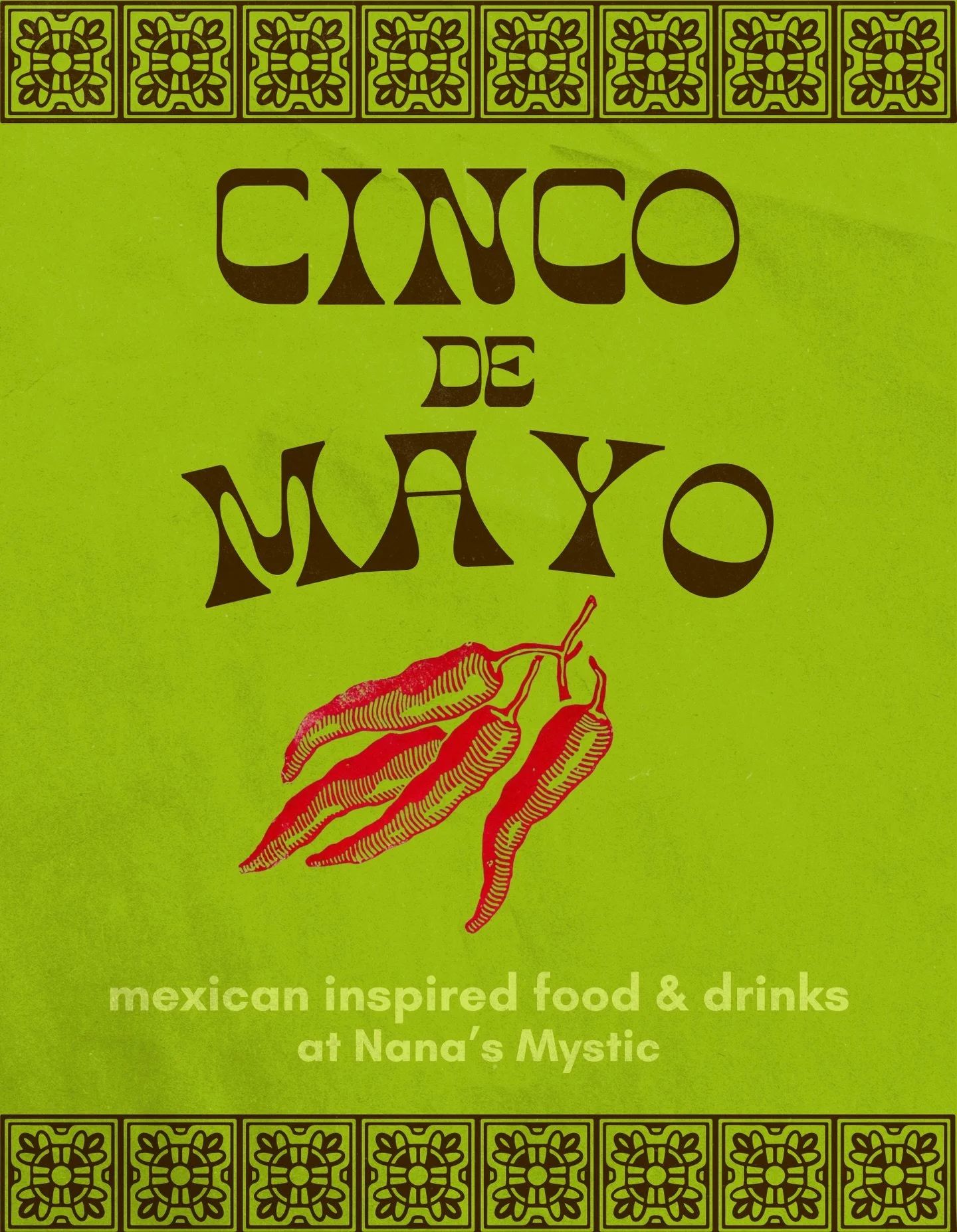 cinco celebrations at nana&rsquo;s mystic ;) stop in on tuesday for some amazing cinco de mayo specials! 🌶️

mouth-watering menu brought to you by our beloved danna @motodanii1 ⭐️ fresh + housemade&mdash;delicious whether you sit down or take it to 