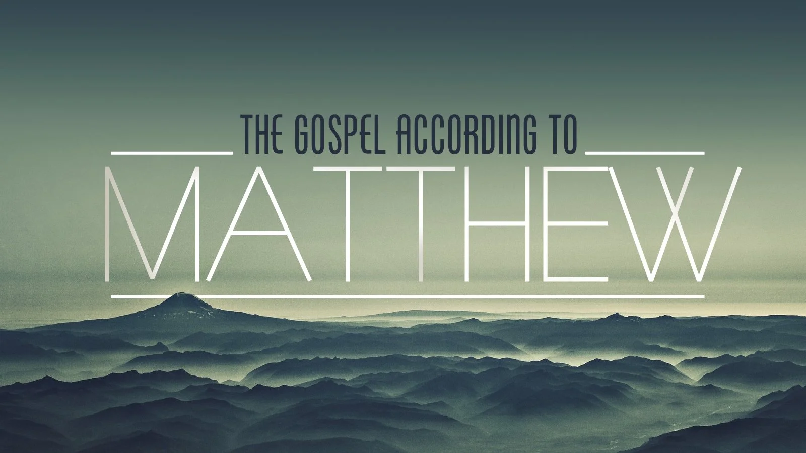 Continuing Our Sermon Series on the Gospel of Matthew