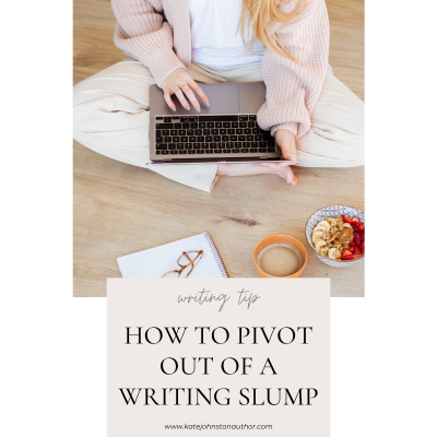 How to Pivot Out of A Writing Slump