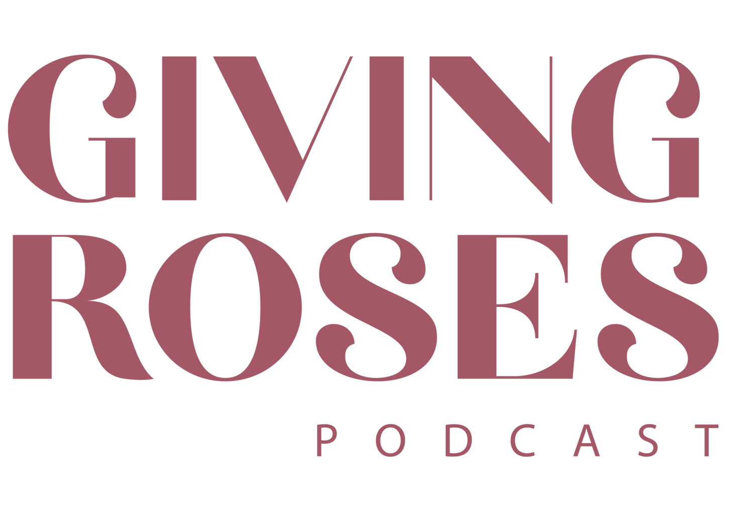 Giving Roses Podcast