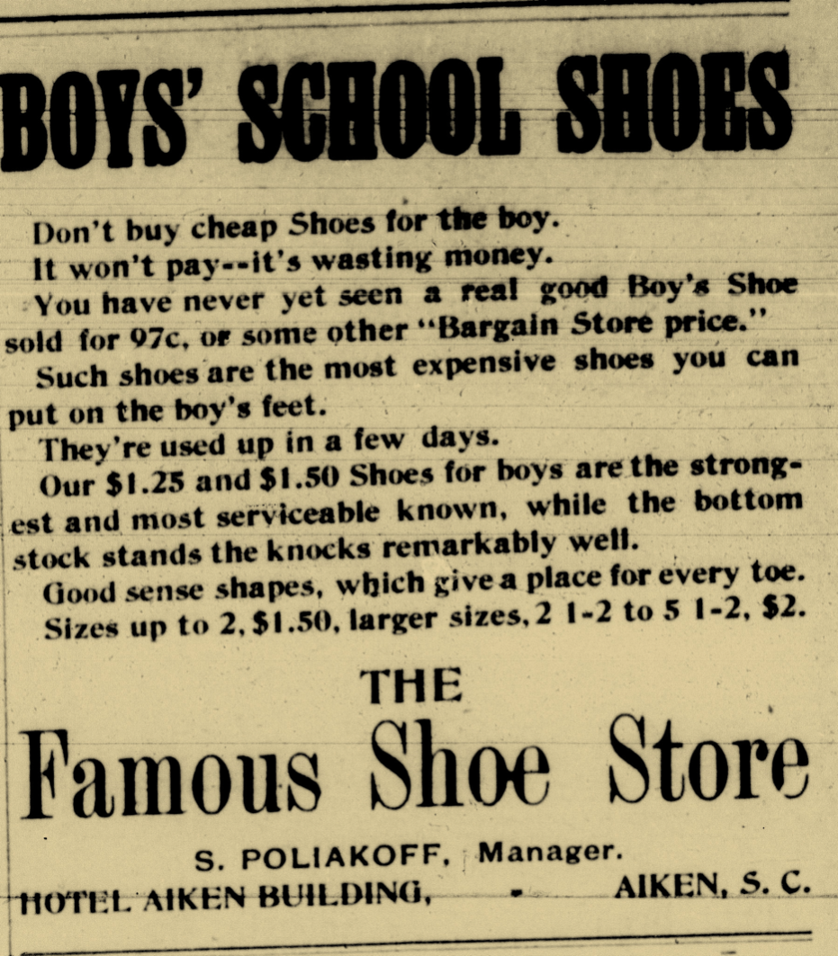 S Poliakoff - Famous Shoe Store Ad, Aiken Journal, 9-23-1904.png