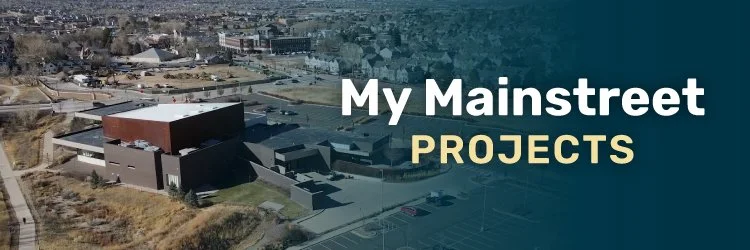 Aerial of mainstreet with text that reads "My Mainstreet Projects"