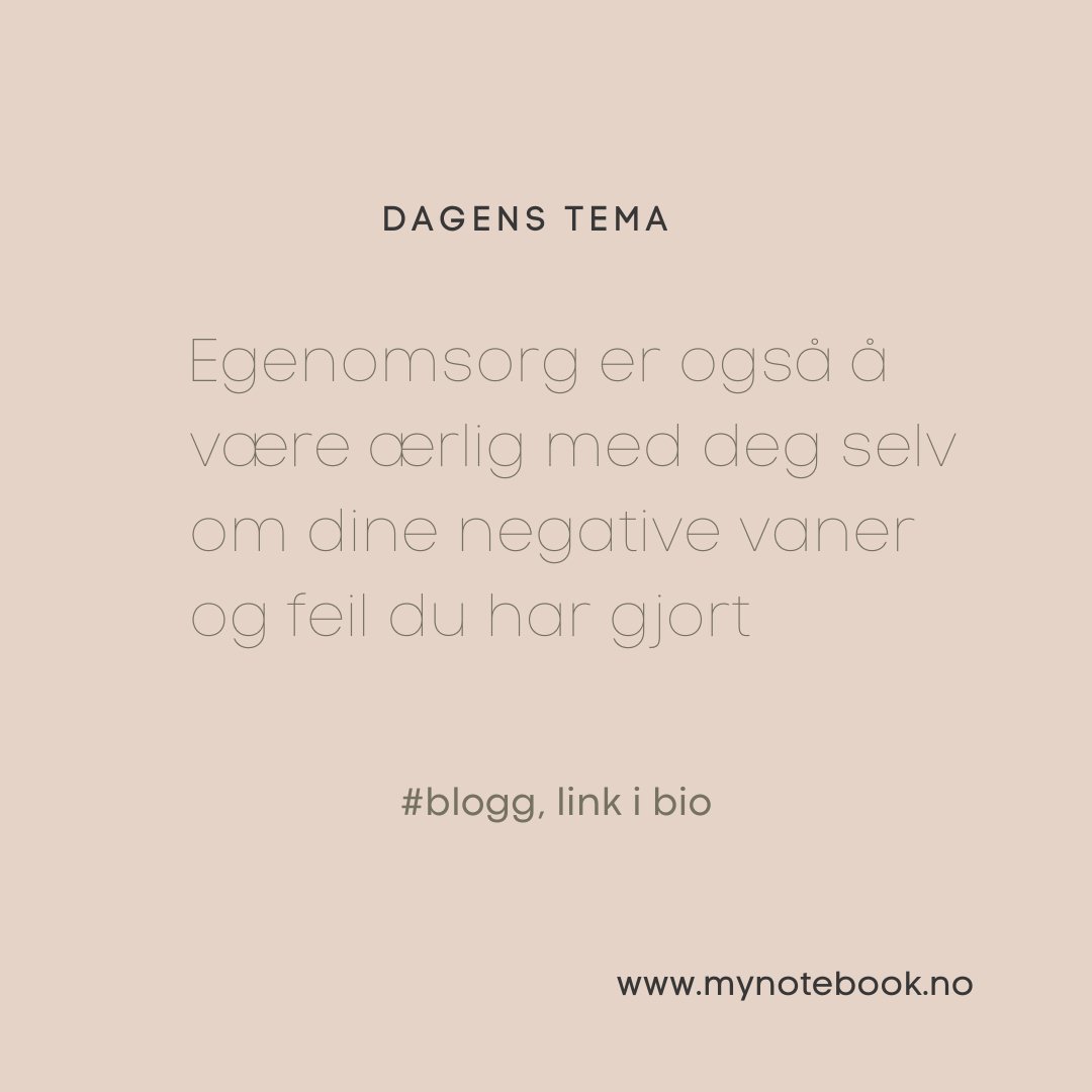 Dagens blogg: Egenomsorg er ogs&aring; &aring; v&aelig;re &aelig;rlig med deg selv om dine negative vaner og feil du har gjort.​​​​​​​​
​​​​​​​​
#note #egenkj&aelig;rlighet #egenomsorg #selfcare