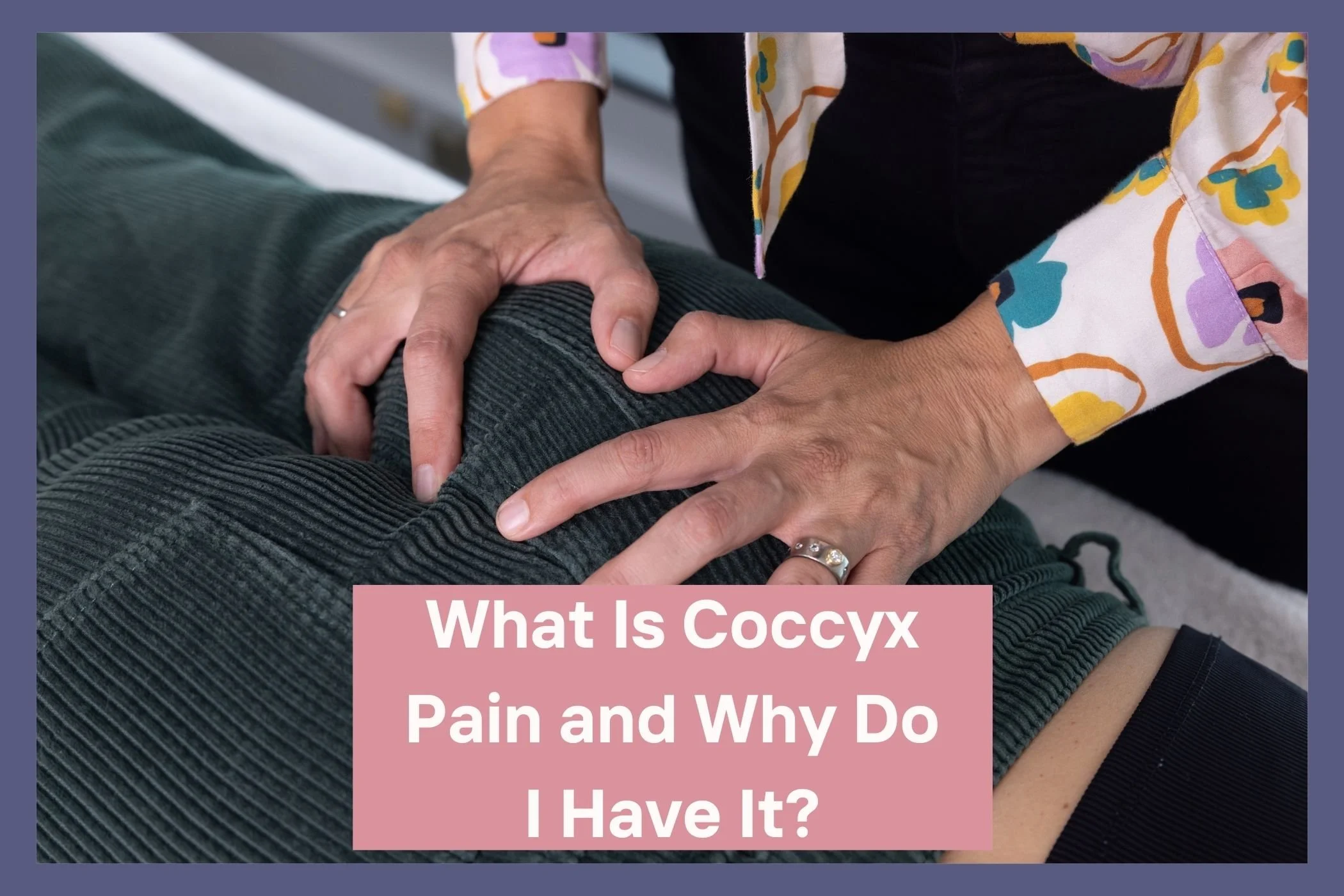 osteopath treating someone with coccyx pain