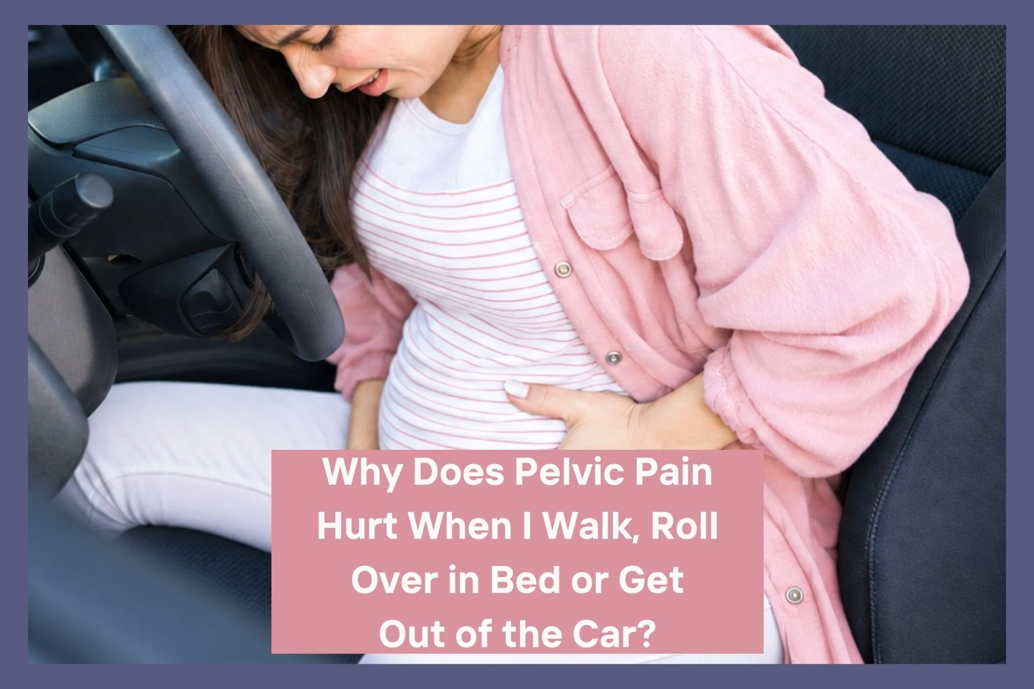 Pregnant woman getting out of a car with pelvic girdle pain