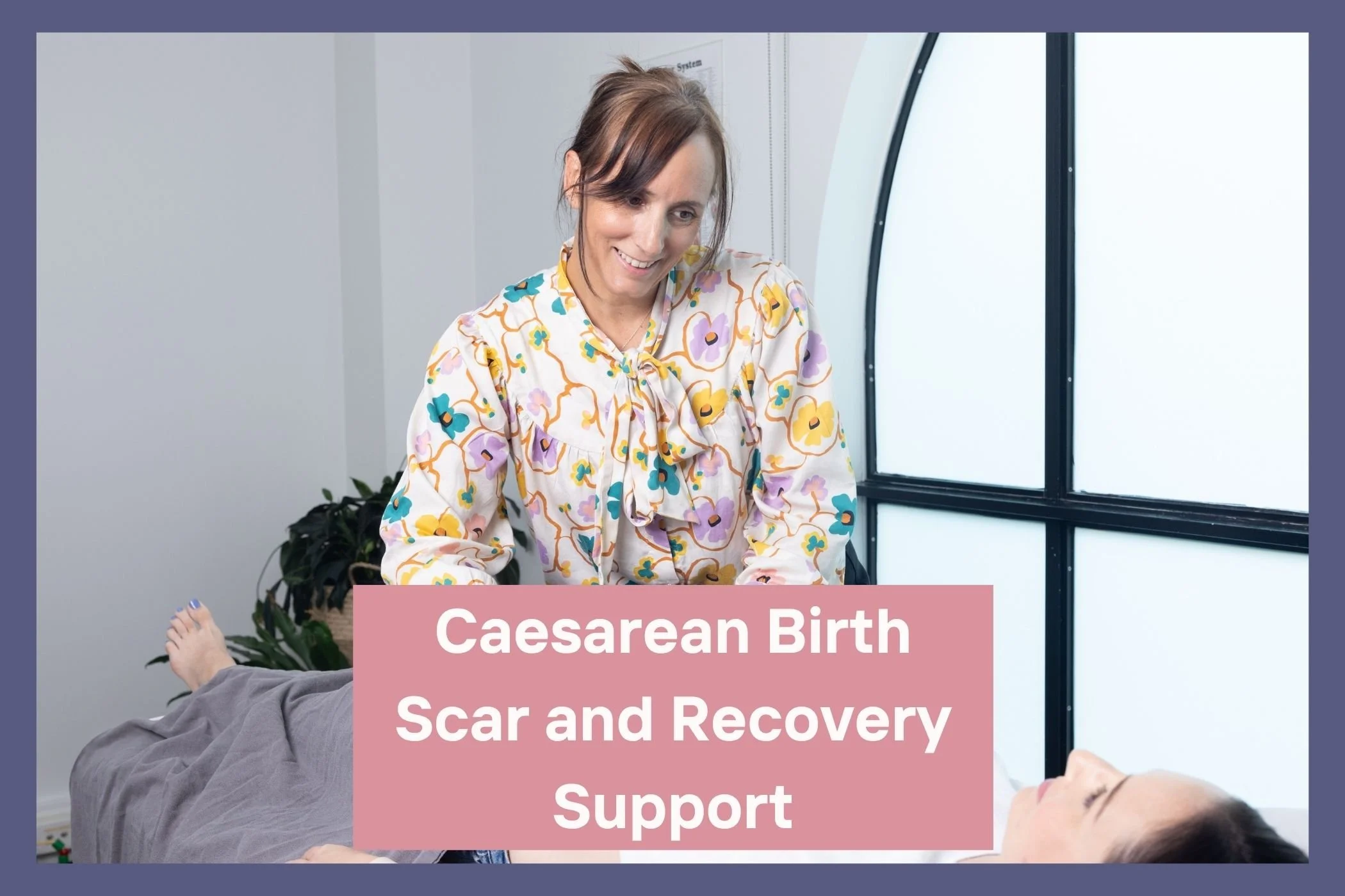 Caesarean Birth Scar and Recovery Support