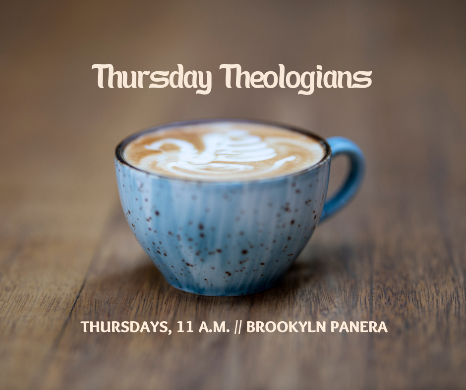 Thursday Theologians