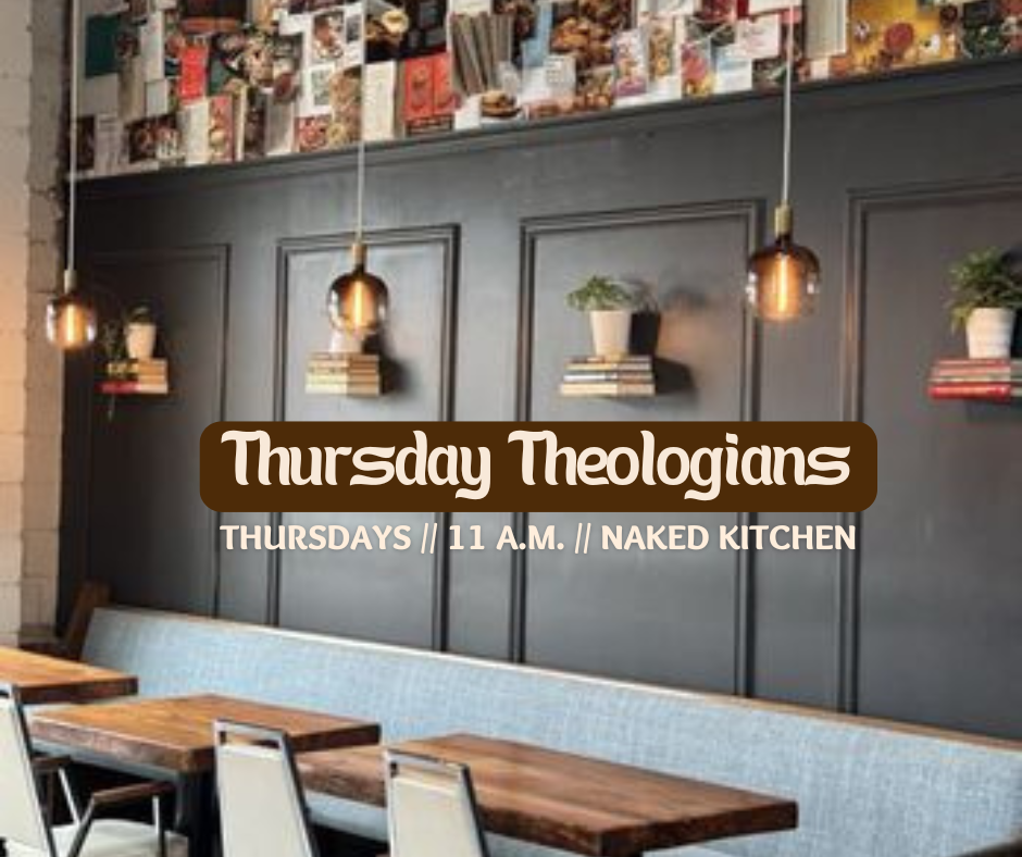 Thursday Theologians 