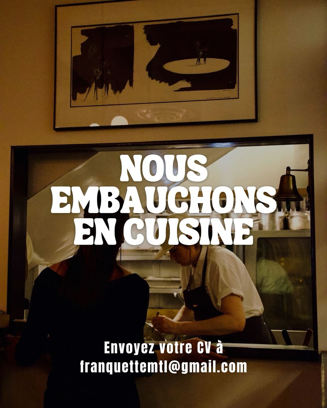 Nous embauchons en cuisine 🧑&zwj;🍳 
We are hiring in the kitchen 🔪 

franquettemtl@gmail.com