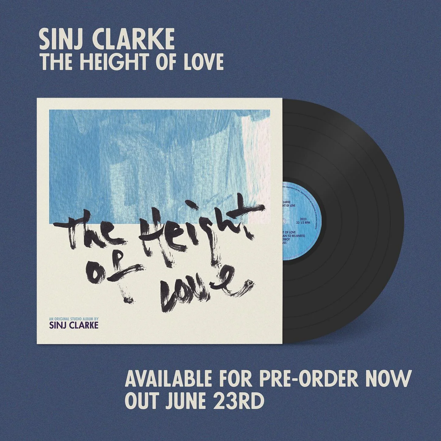 We have been working closely with @sinjclarke to design the artwork for his new studio album &lsquo;The Height of Love&rsquo; which is to be released 23/06/23. 

As always, we favoured painting on paper and the use of hand written text. Only this tim