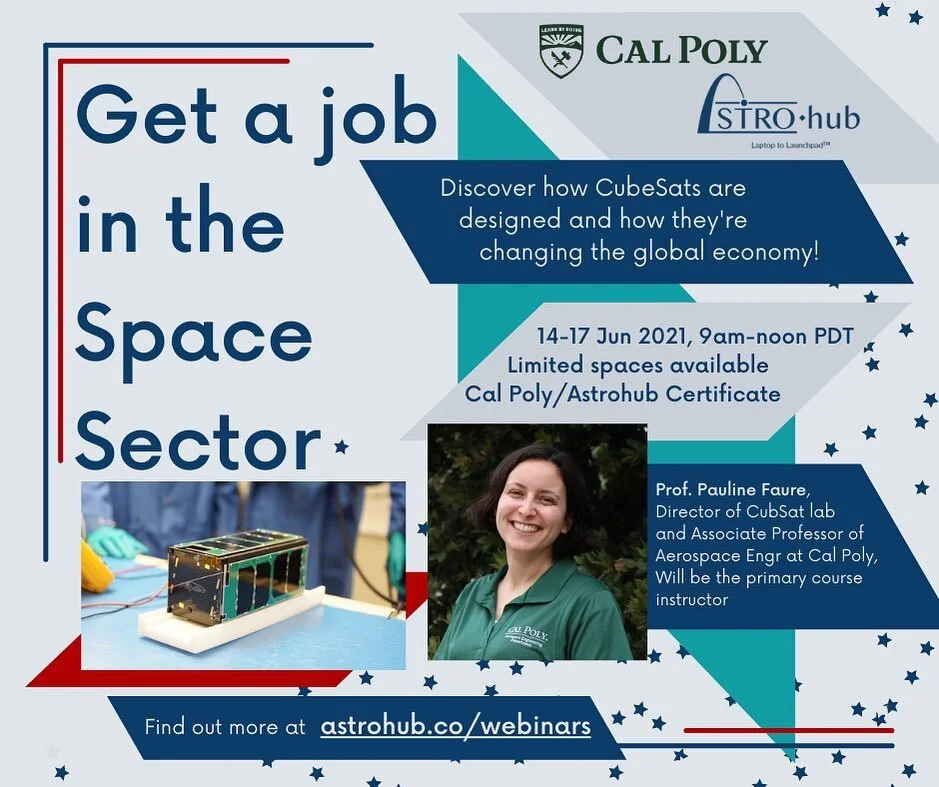 From June 14-17, AstroHub and Cal Poly are partnering to offer an interactive training course headed by Dr. Pauline Faure to professionals and students who are interested in learning CubeSat development! Spaces are limited, so sign up today at the li
