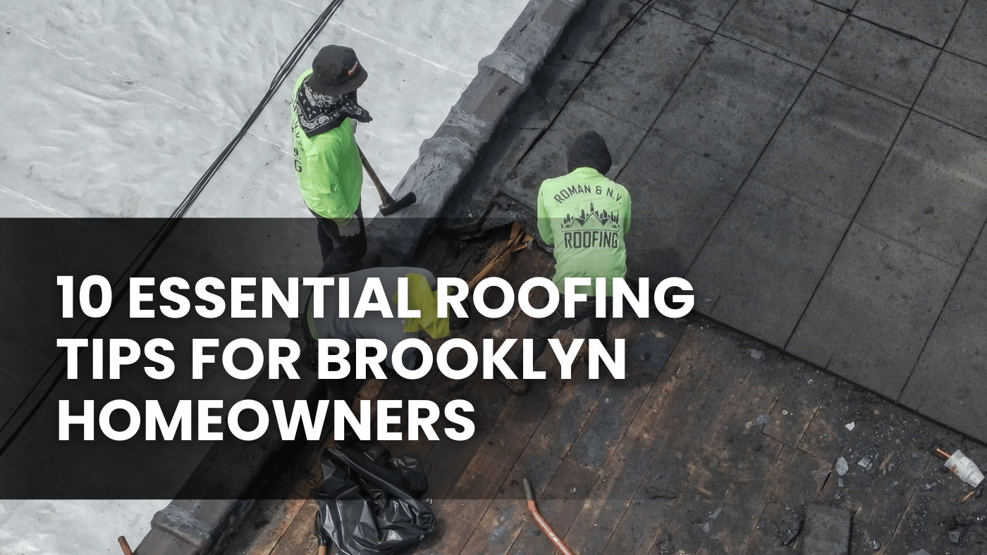 10 Essential Roofing Tips for Brooklyn Homeowners