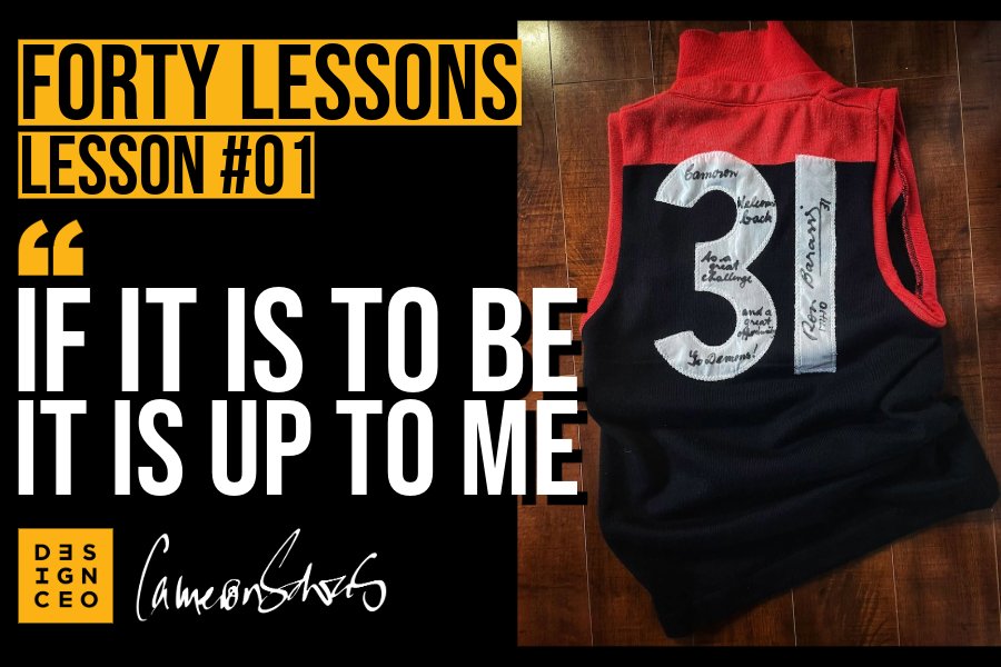 Lesson #01 - If It Is To Be, It Is Up To Me
