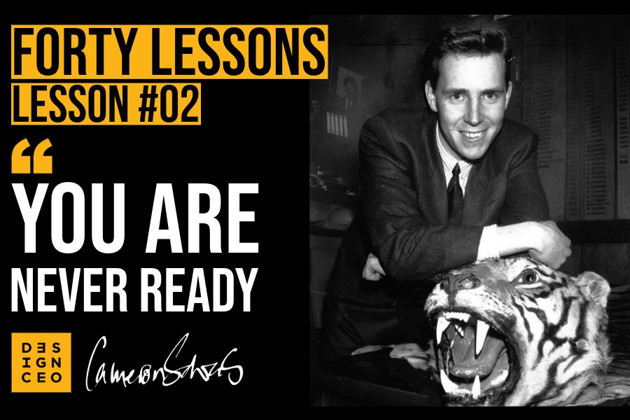 Lesson #02 - You Are Never Ready