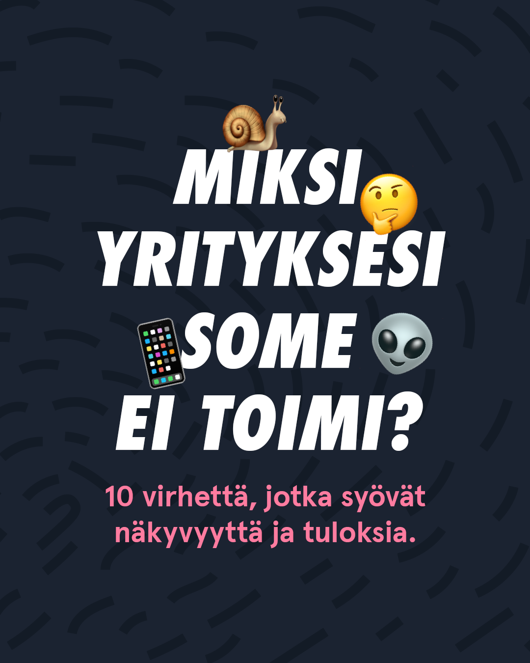 10 syytä, miksi yrityksesi some ei toimi – ja miten korjata se&nbsp; 