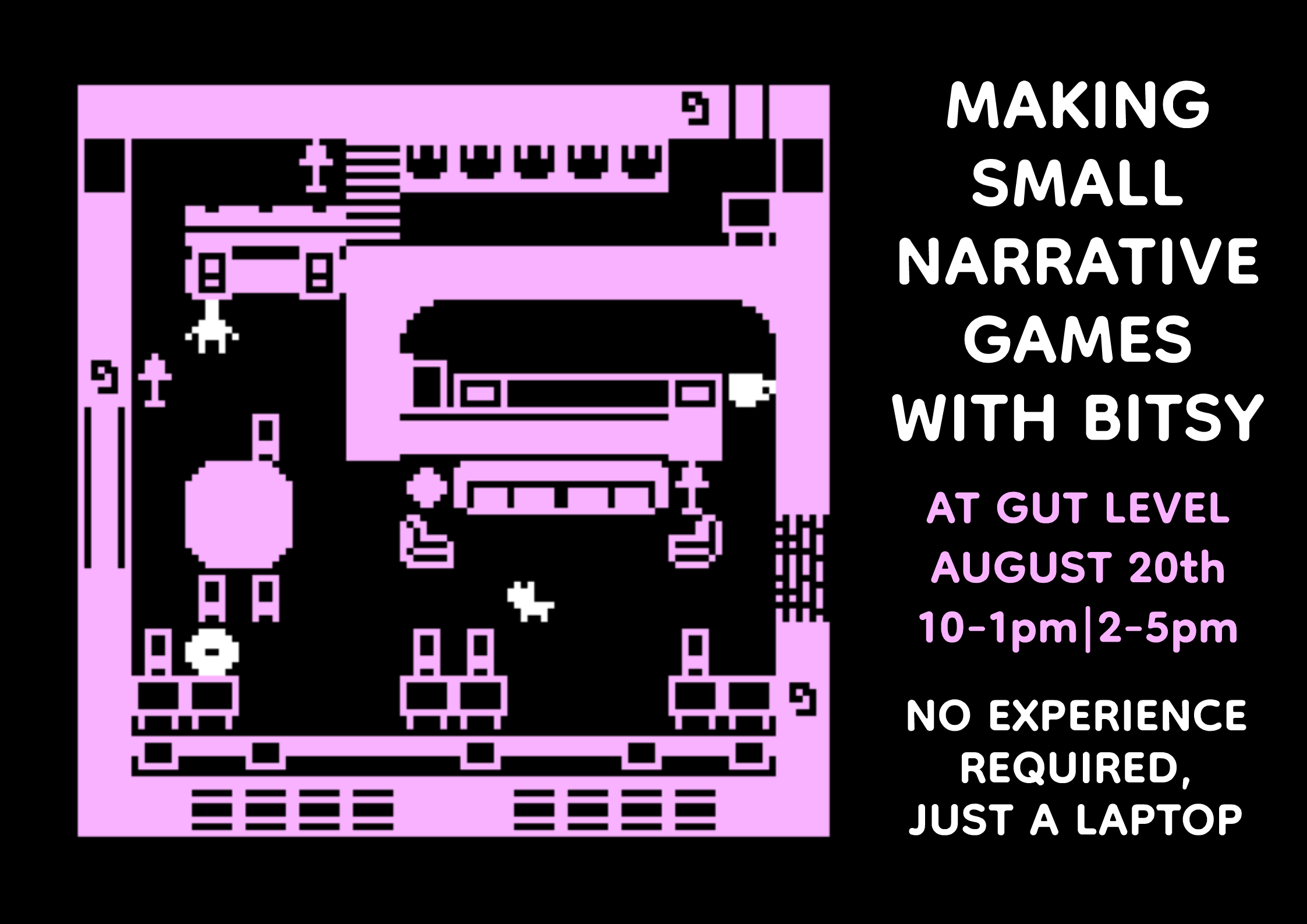 GEMS Workshop: How to make Narrative Games/Zines using Bitsy w