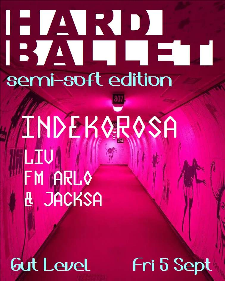 Hard Ballet - Semi Soft Edition with INDEKOROSA