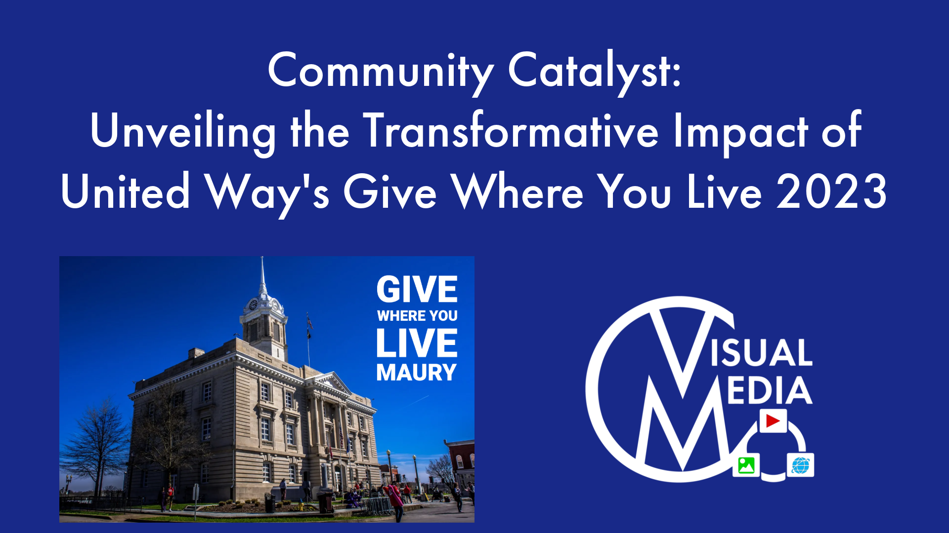 Community Catalyst Unveiling the Transformative Impact of United Way's