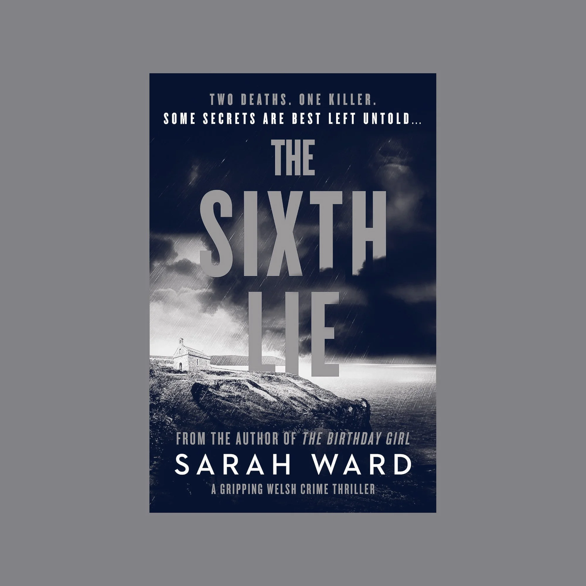 Sarah Ward’s The Sixth Lie Is out today! 