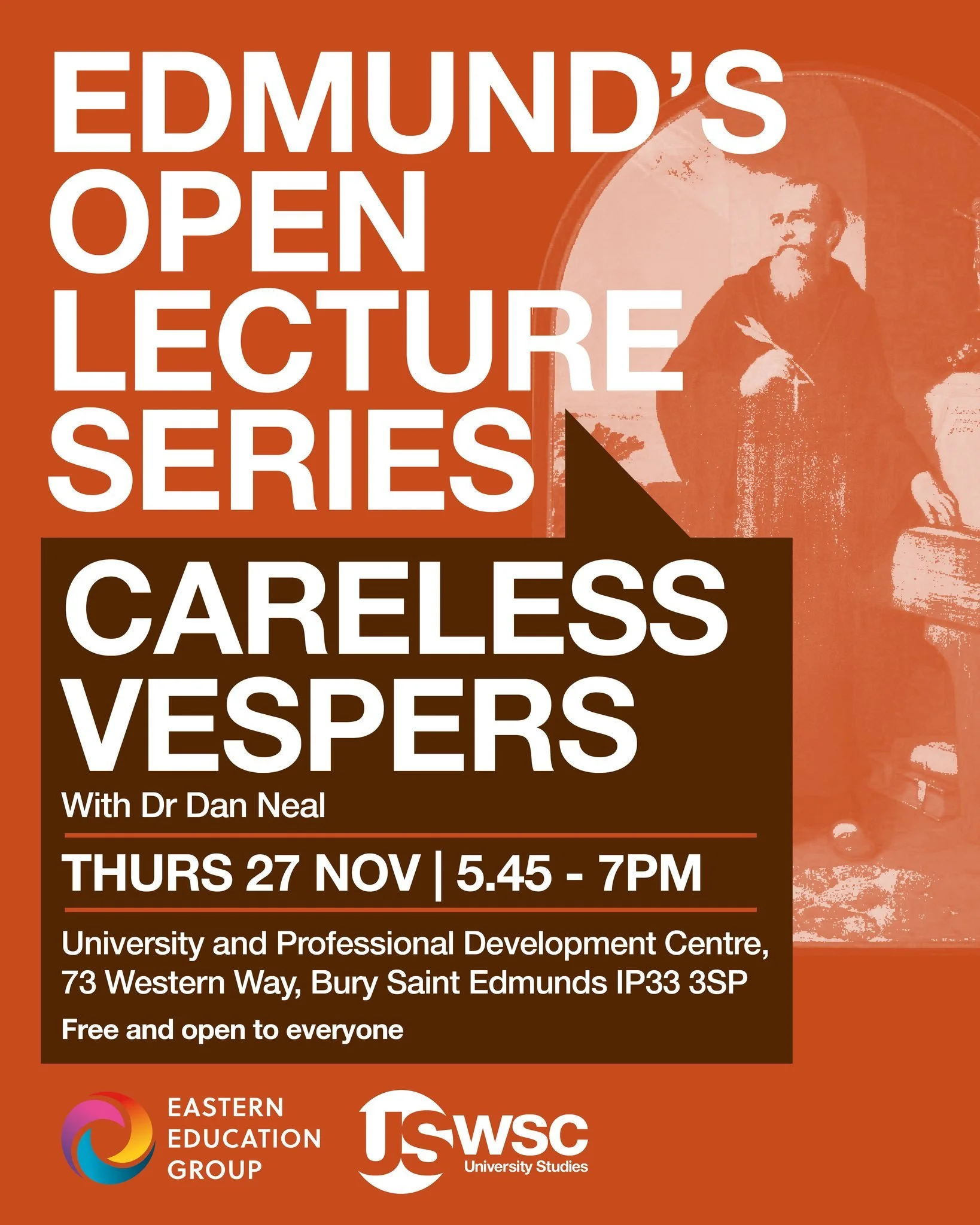 Come along to our upcoming Edmund's Open Lecture at the University and Professional Development Centre!

📆 Careless Vespers: Thursday 27 November, 5:45pm - 7pm
📍 University and Professional Development Centre, 73 Western Way, Bury St Edmunds, IP33 