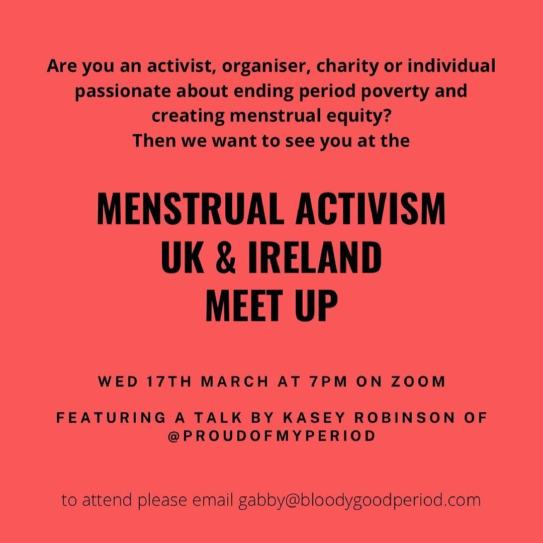 Passionate about ending period poverty? Join us tonight at Menstrual Activism UK &amp; Ireland meet up featuring Kasey Robinson of @Proudofmyperiod!