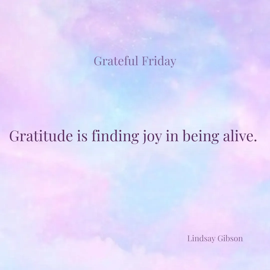 #GratefulFriday 
