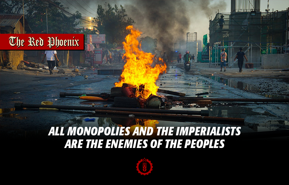 All monopolies and the imperialists are the enemies of the peoples