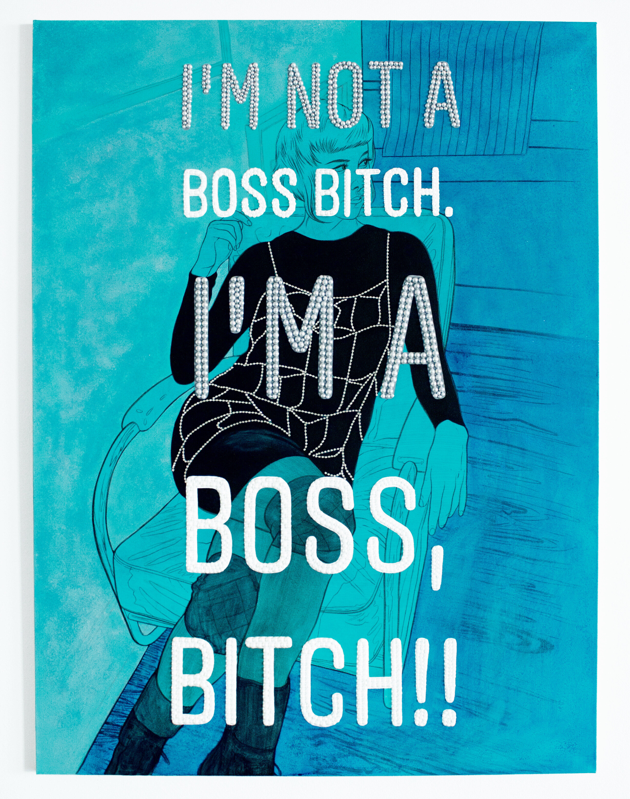 I’m Not A Boss Bitch. I’m A Boss, Bitch!!