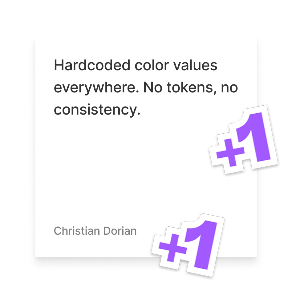 A book cover titled "Hardcoded color values everywhere. No tokens, no consistency" by Christian Dorian, featuring two purple '+1' stickers on the cover.