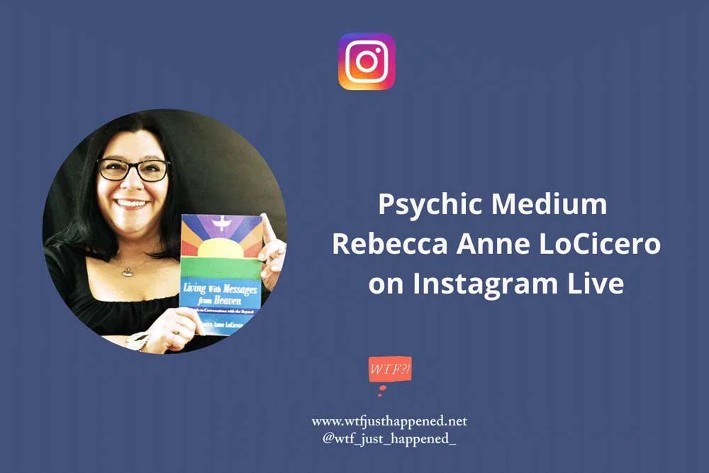 Skeptical Questions for a Psychic Medium: Psychic Medium Rebecca Anne LoCicero on Instagram Live