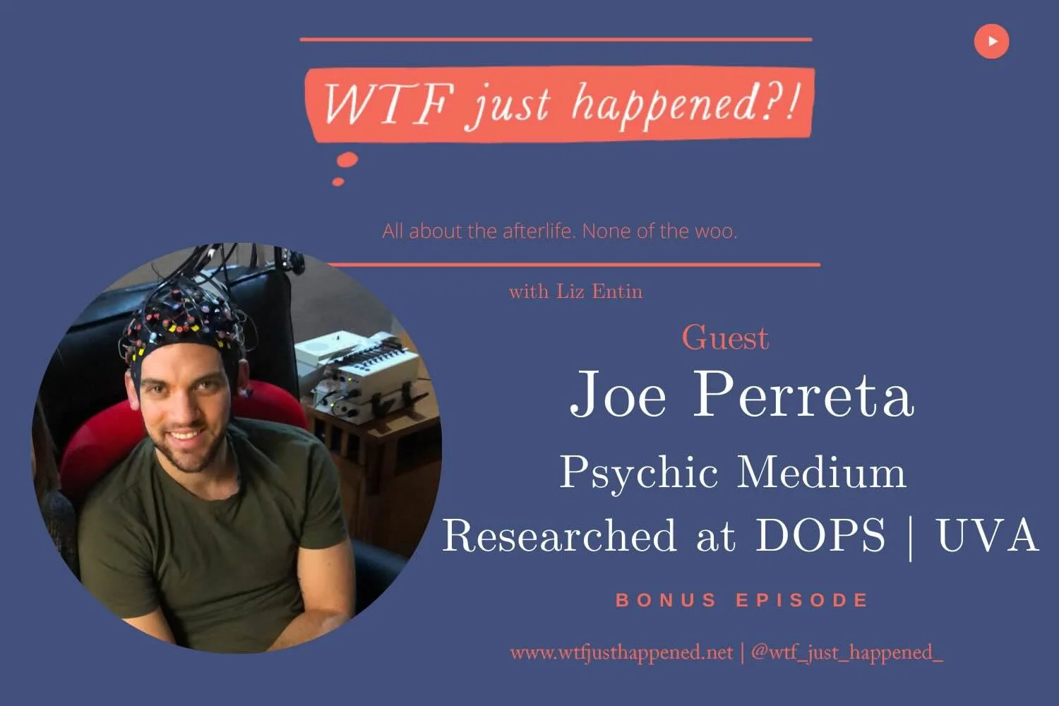 University-Researched Psychic Medium: Inside the UVA Studies | Joe Perreta (Bonus)