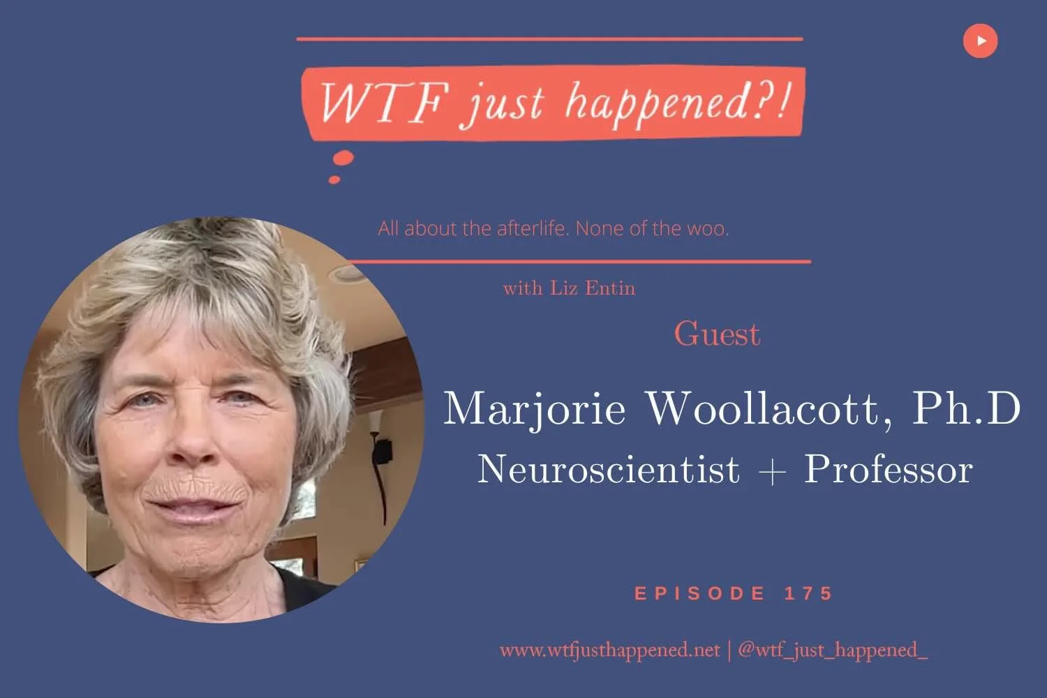 Neuroscientist on Life After Death and Intuition | Marjorie Woollacott, Ph.D. (Episode 175)