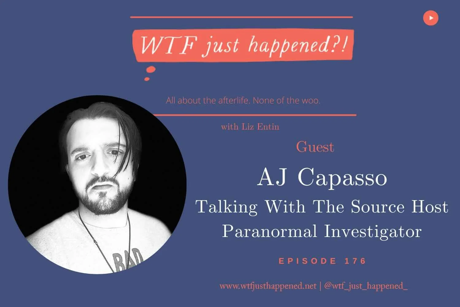 What a Paranormal Investigator Discovered After His Own Near Death Experience | AJ Capasso (Episode 176)