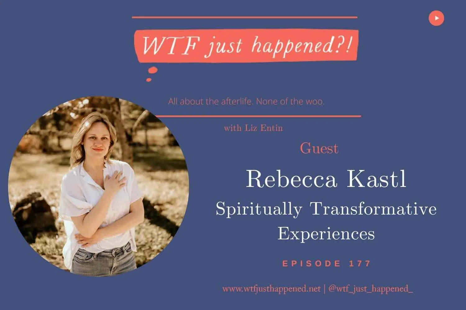 A 2-Year Spiritually Transformative Experience: Seeing Light in Everyone | Rebecca Kastl (Episode 177)